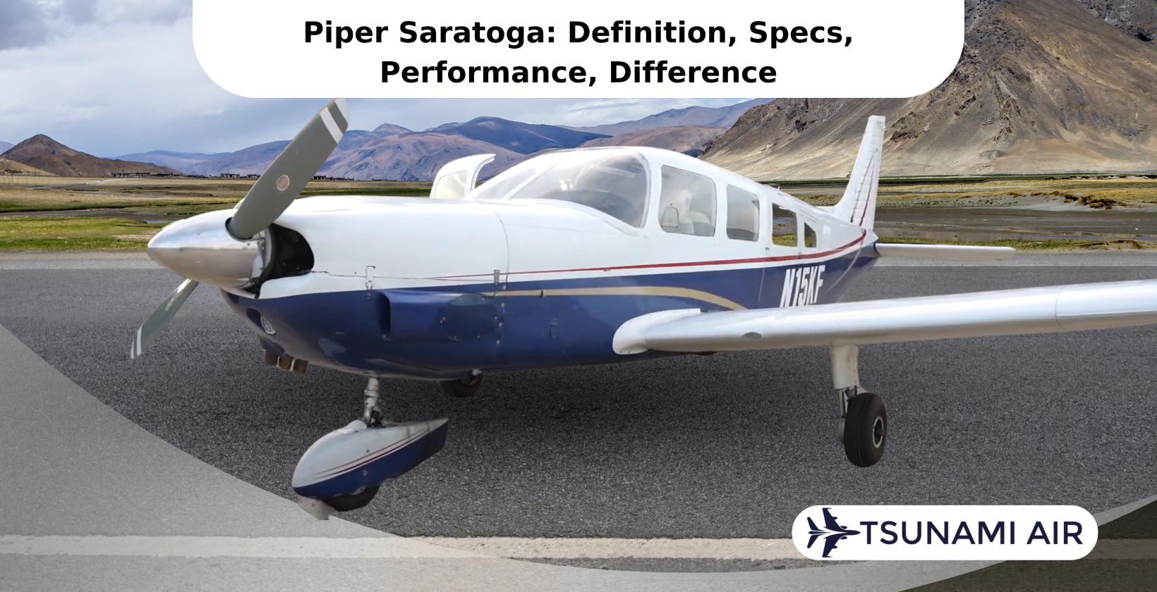 Piper Saratoga Definition, Specs, Performance, Difference